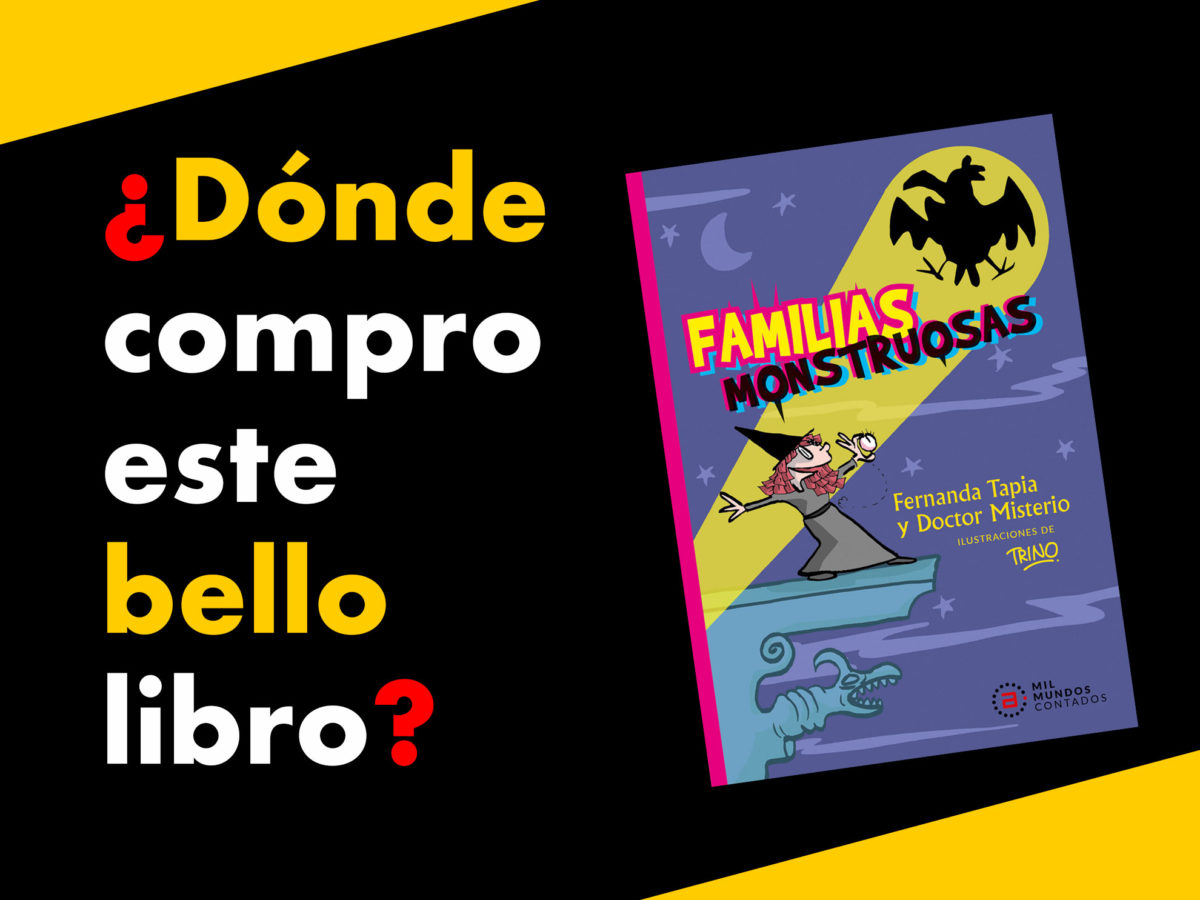 ¿Dónde comprar el libro «Familias Monstruosas» de Fernanda Tapia y el Doctor Misterio?